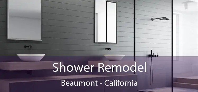 Shower Remodel Beaumont - California