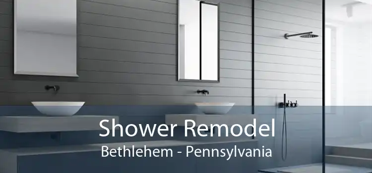 Shower Remodel Bethlehem - Pennsylvania