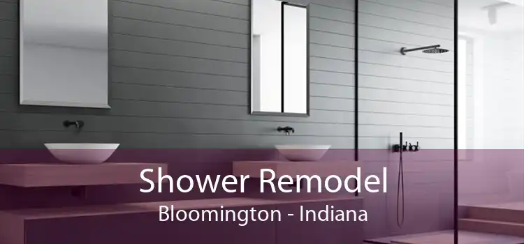 Shower Remodel Bloomington - Indiana