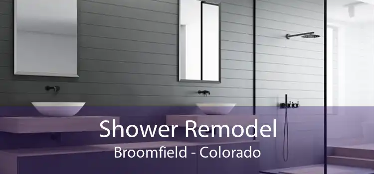 Shower Remodel Broomfield - Colorado