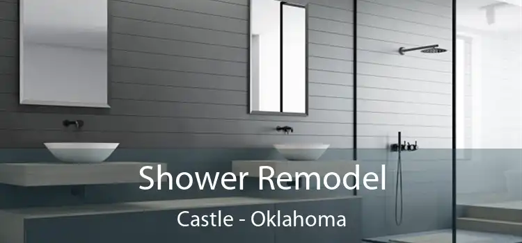 Shower Remodel Castle - Oklahoma