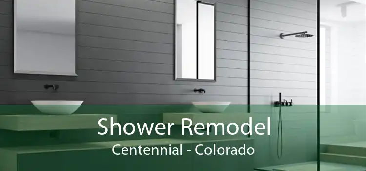 Shower Remodel Centennial - Colorado