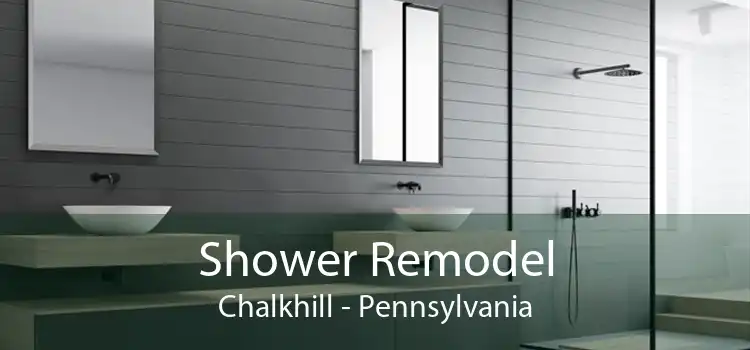 Shower Remodel Chalkhill - Pennsylvania