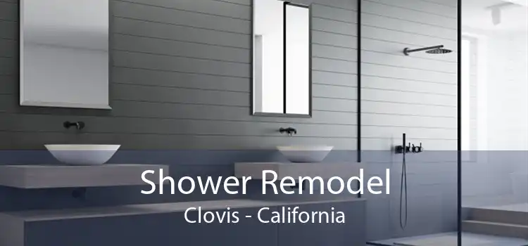 Shower Remodel Clovis - California