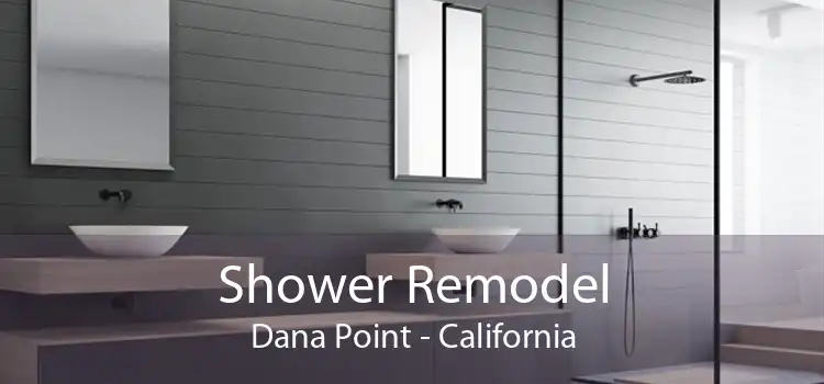 Shower Remodel Dana Point - California