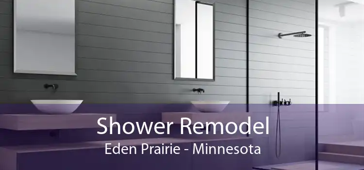 Shower Remodel Eden Prairie - Minnesota