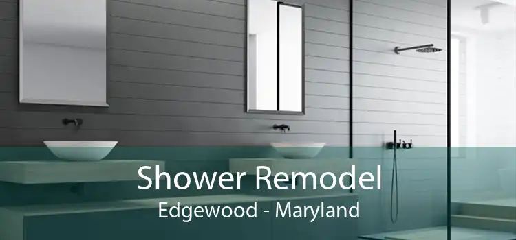 Shower Remodel Edgewood - Maryland