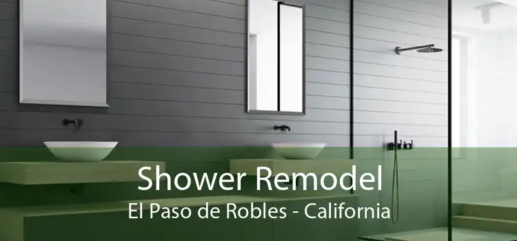 Shower Remodel El Paso de Robles - California