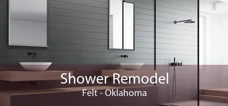 Shower Remodel Felt - Oklahoma