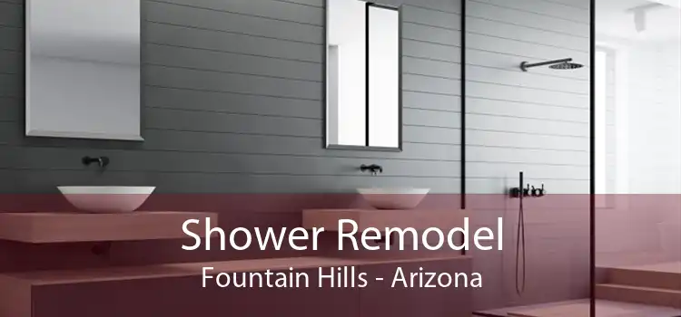 Shower Remodel Fountain Hills - Arizona