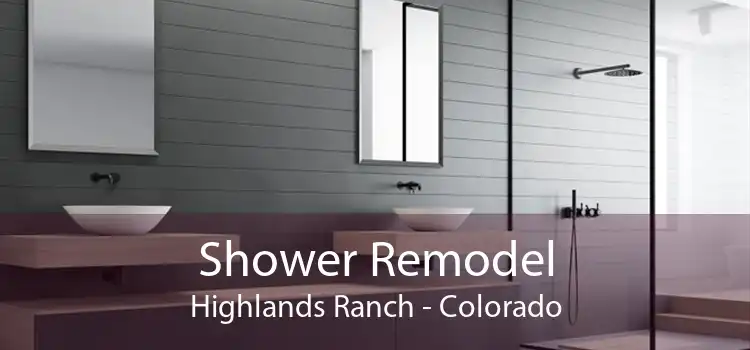 Shower Remodel Highlands Ranch - Colorado