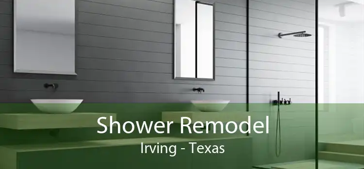 Shower Remodel Irving - Texas