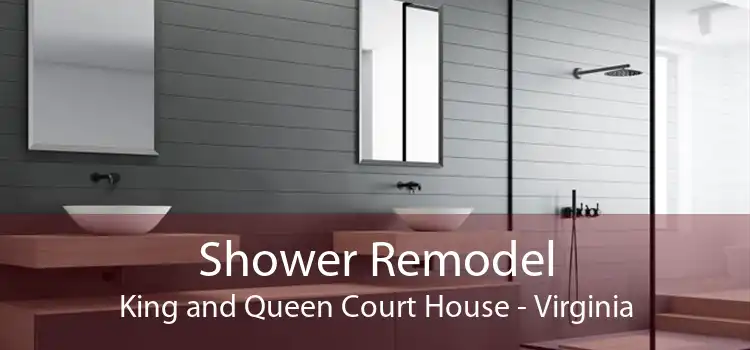 Shower Remodel King and Queen Court House - Virginia