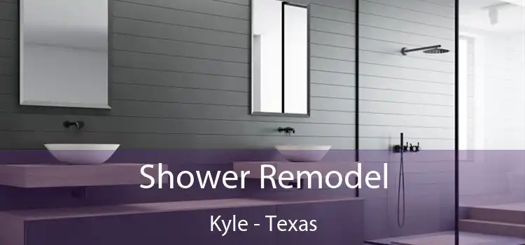 Shower Remodel Kyle - Texas