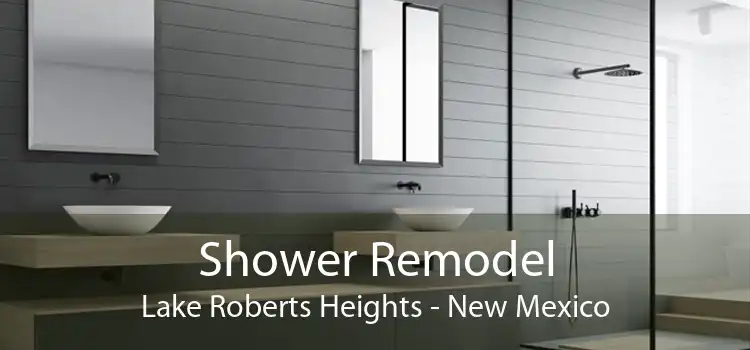 Shower Remodel Lake Roberts Heights - New Mexico