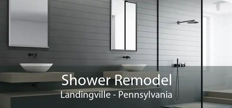 Shower Remodel Landingville - Pennsylvania