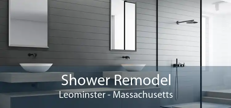 Shower Remodel Leominster - Massachusetts