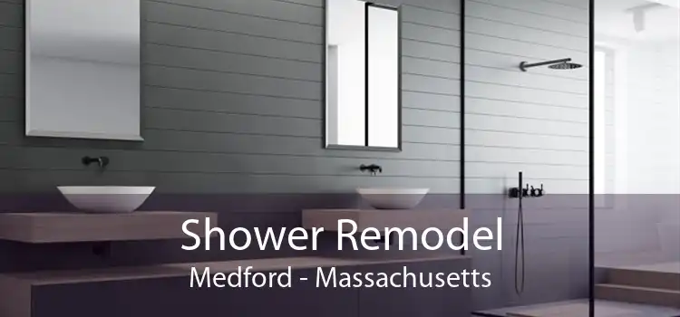 Shower Remodel Medford - Massachusetts