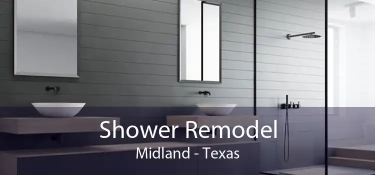 Shower Remodel Midland - Texas