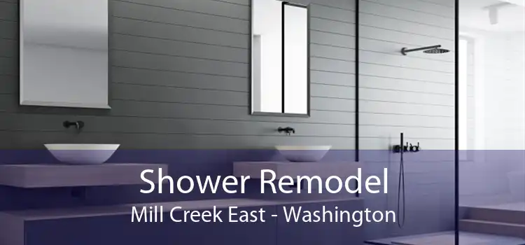 Shower Remodel Mill Creek East - Washington