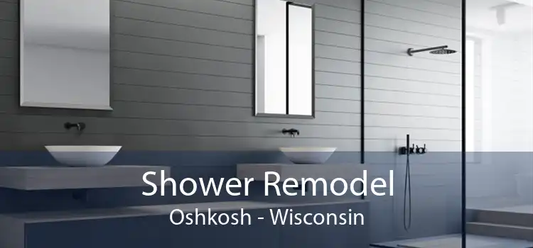 Shower Remodel Oshkosh - Wisconsin