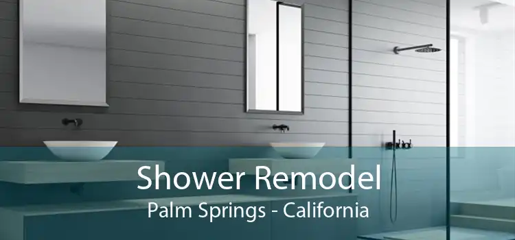 Shower Remodel Palm Springs - California