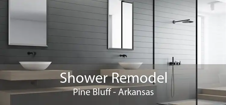 Shower Remodel Pine Bluff - Arkansas