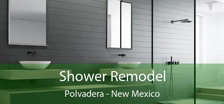 Shower Remodel Polvadera - New Mexico