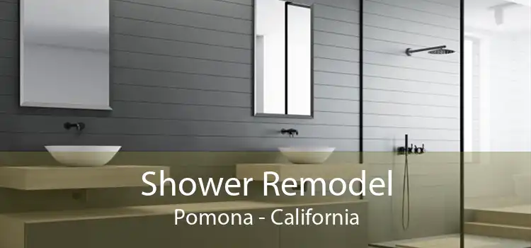 Shower Remodel Pomona - California