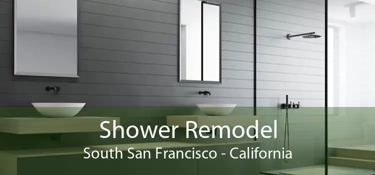 Shower Remodel South San Francisco - California