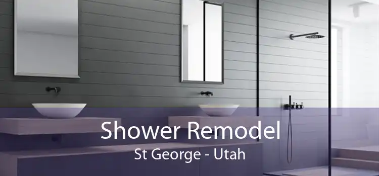 Shower Remodel St George - Utah