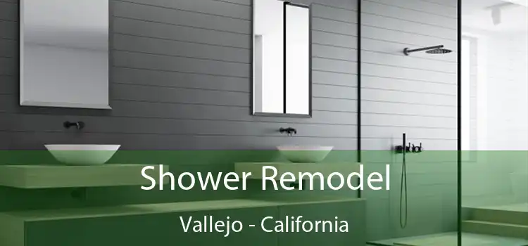 Shower Remodel Vallejo - California