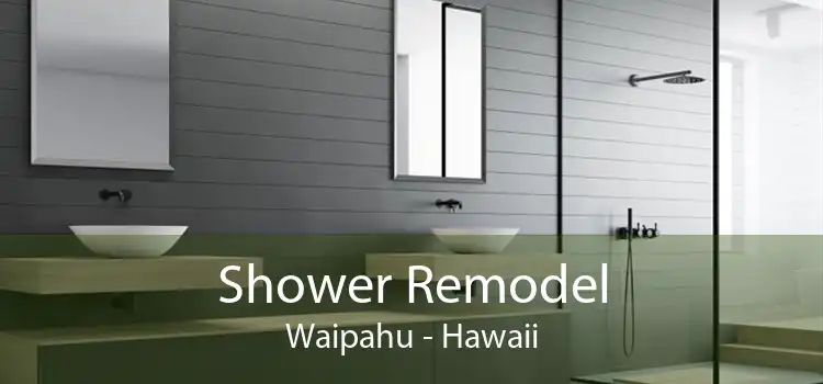 Shower Remodel Waipahu - Hawaii