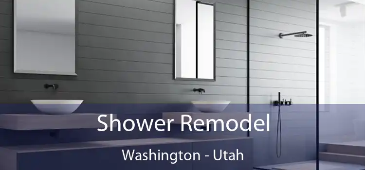 Shower Remodel Washington - Utah