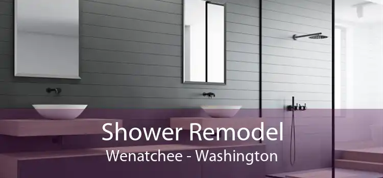 Shower Remodel Wenatchee - Washington