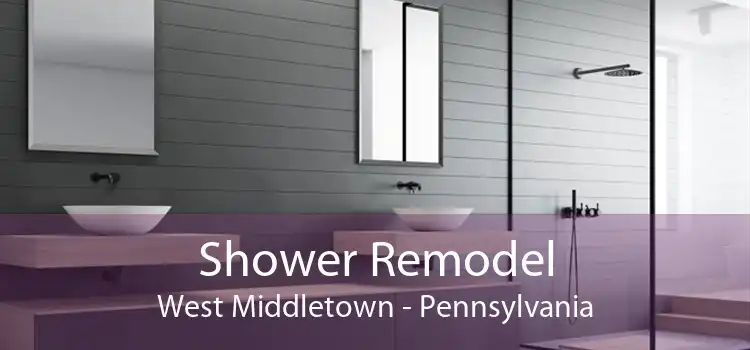 Shower Remodel West Middletown - Pennsylvania