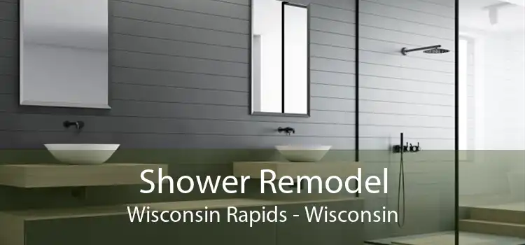 Shower Remodel Wisconsin Rapids - Wisconsin